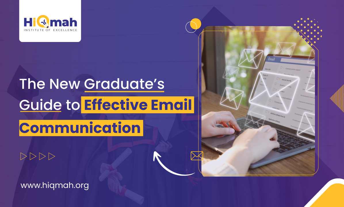 The New Graduate’s Guide to Effective Email Communication