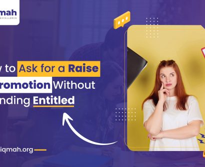 How to Ask for a Raise or Promotion Without Sounding Entitled
